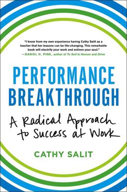 Performance Breakthrough A Radical Approach to Success at Work  9780316382489 Front Cover