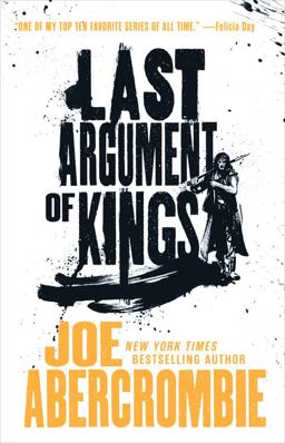 Last Argument of Kings  9780316387408 Front Cover