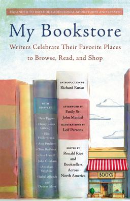 My Bookstore Writers Celebrate Their Favorite Places to Browse, Read, and Shop  9780316395076 Front Cover