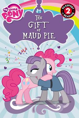 My Little Pony: the Gift of Maud Pie My Little Pony: the Gift of Maud Pie