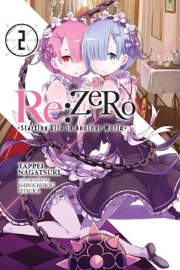 Re:ZERO -Starting Life in Another World-, Vol. 2 (Novel)  9780316398374 Front Cover