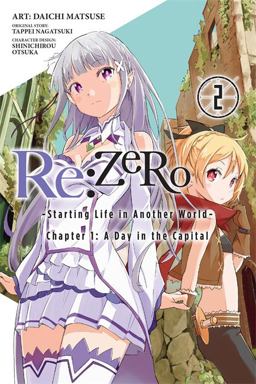 Re:ZERO: -Starting Life in Another World-, Vol. 2 (manga) Chapter 1: a Day in the Capital  9780316398541 Front Cover