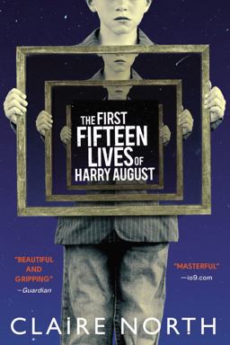 First Fifteen Lives of Harry August  9780316399623 Front Cover