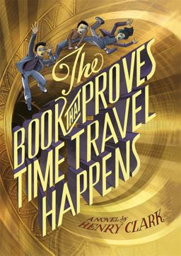 Book That Proves Time Travel Happens  9780316406178 Front Cover