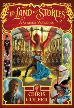 The Land of Stories: a Grimm Warning The Land of Stories: a Grimm Warning