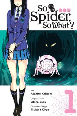 So I'm a Spider, So What?, Vol. 1 (manga)  9780316414197 Front Cover