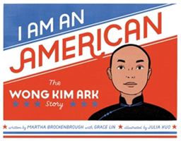 I Am an American The Wong Kim Ark Story  9780316426923 Front Cover
