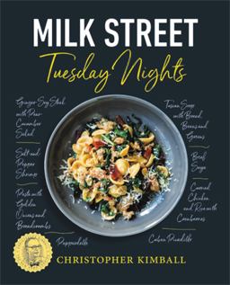 Milk Street: Tuesday Nights More Than 200 Simple Weeknight Suppers That Deliver Bold Flavor, Fast  9780316437318 Front Cover