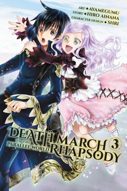 Death March to the Parallel World Rhapsody, Vol. 3 (manga)  9780316439626 Front Cover