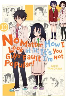 No Matter How I Look at It, It's You Guys' Fault I'm Not Popular!, Vol. 10  9780316439718 Front Cover