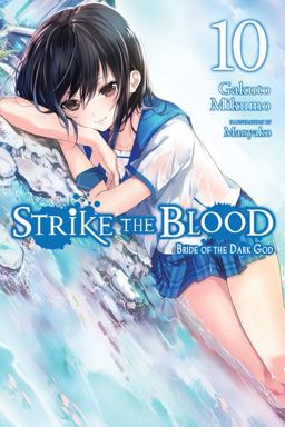 Strike the Blood, Vol. 10 (light Novel)  9780316442121 Front Cover