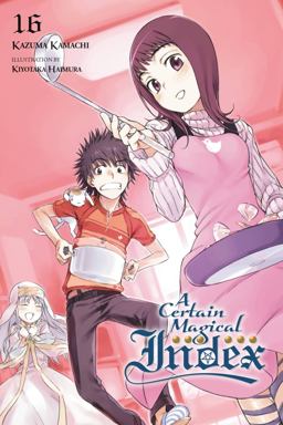 Certain Magical Index, Vol. 16 (light Novel)  9780316442749 Front Cover