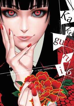 Kakegurui - Compulsive Gambler -, Vol. 6  9780316447591 Front Cover