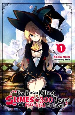 I've Been Killing Slimes for 300 Years and Maxed Out My Level, Vol. 1 2018 9780316448277 Front Cover