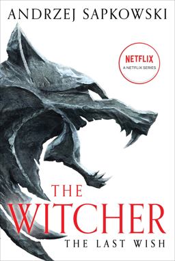 Last Wish Introducing the Witcher  9780316452465 Front Cover