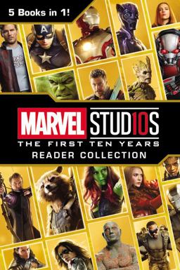 Marvel Studios: the First Ten Years Reader Collection Marvel Studios: the First Ten Years Reader Collection