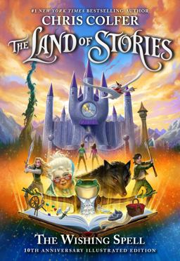 The Land of Stories: the Wishing Spell The Land of Stories: the Wishing Spell