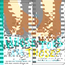 Whose Toes Are Those?  9780316454322 Front Cover