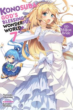 Konosuba: God's Blessing on This Wonderful World!, Vol. 7 (light Novel)