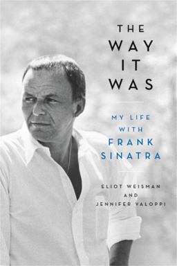 Way It Was My Life with Frank Sinatra  9780316470094 Front Cover