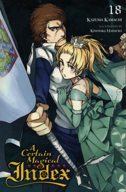 A Certain Magical Index, Vol. 18 (light Novel)