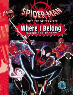 Spider-Man: into the Spider-Verse: Where I Belong Spider-Man: into the Spider-Verse: Where I Belong