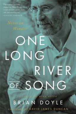 One Long River of Song Notes on Wonder  9780316492881 Front Cover