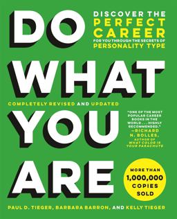 Do What You Are (Revised) Discover the Perfect Career for You Through the Secrets of Personality Type  9780316497145 Front Cover