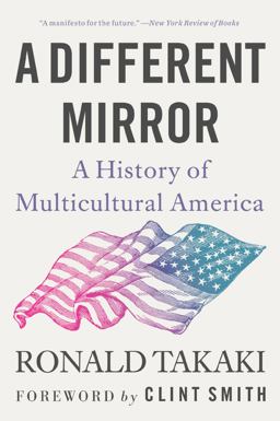 Different Mirror A History of Multicultural America  9780316499071 Front Cover