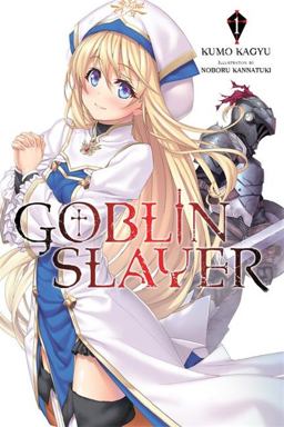 Goblin Slayer, Vol. 1 (light Novel)