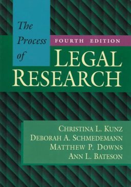 The Process of Legal Research The Process of Legal Research