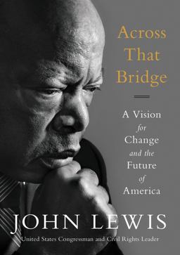 Across That Bridge A Vision for Change and the Future of America  9780316510936 Front Cover