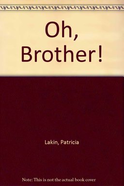Oh, Brother!