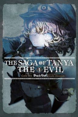 The Saga of Tanya the Evil, Vol. 1 (light Novel) The Saga of Tanya the Evil, Vol. 1 (light Novel)