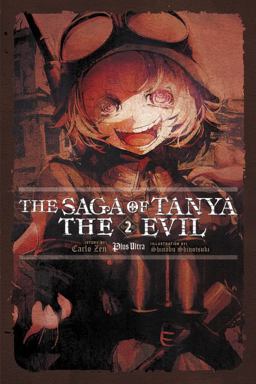 The Saga of Tanya the Evil, Vol. 2 (light Novel) The Saga of Tanya the Evil, Vol. 2 (light Novel)
