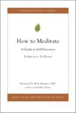 How to Meditate How to Meditate