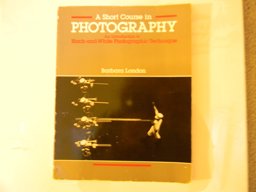 A Short Course in Photography A Short Course in Photography