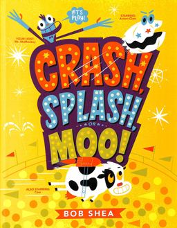 Crash, Splash, or Moo! Crash, Splash, or Moo!