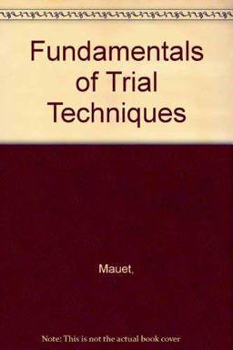 Fundamentals of Trial Techniques