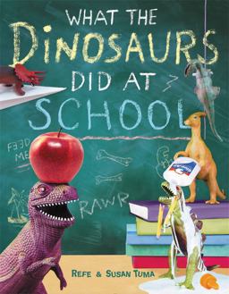 What the Dinosaurs Did at School  9780316552899 Front Cover