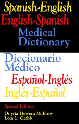 Spanish-English/English-Spanish Medical Dictionary 2nd 9780316554480 Front Cover