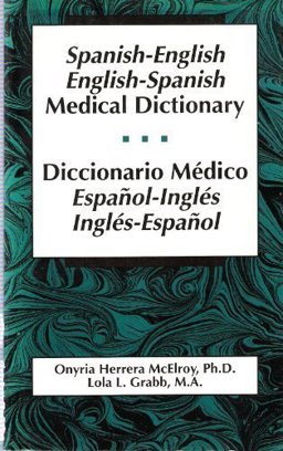 Spanish-English, English-Spanish Medical Dictionary 1st 9780316555616 Front Cover