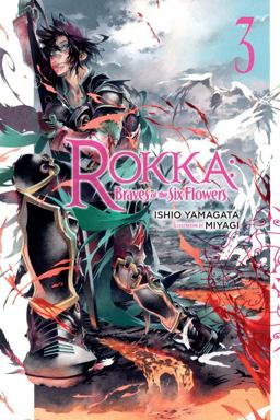 Rokka: Braves of the Six Flowers, Vol. 3 (Novel)  9780316556200 Front Cover