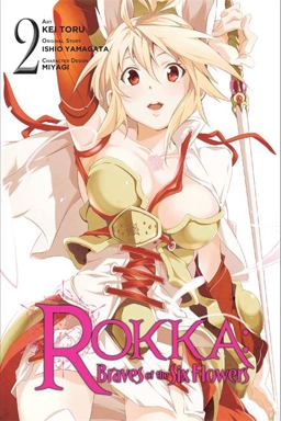 Rokka: Braves of the Six Flowers, Vol. 2 (manga) Rokka: Braves of the Six Flowers, Vol. 2 (manga)