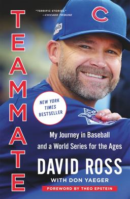 Teammate My Journey in Baseball and a World Series for the Ages  9780316559454 Front Cover