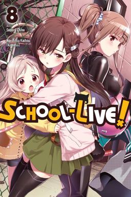 School-Live!, Vol. 8  9780316559645 Front Cover