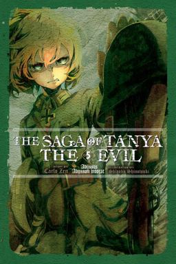 The Saga of Tanya the Evil, Vol. 5 (light Novel) The Saga of Tanya the Evil, Vol. 5 (light Novel)