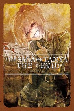The Saga of Tanya the Evil, Vol. 7 (light Novel) The Saga of Tanya the Evil, Vol. 7 (light Novel)
