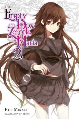 Empty Box and Zeroth Maria, Vol. 2 (light Novel)  9780316561112 Front Cover