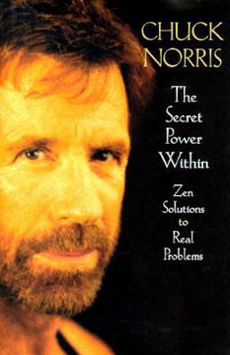 Secret Power Within Zen Solutions to Real Problems  9780316583503 Front Cover